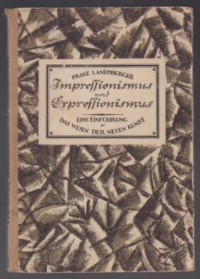 Ландсбергер Ф. Импрессионизм и экспрессионизм.[Landsberger F. Impressionismus und 
