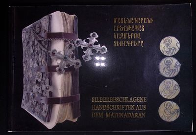"Silberbeschlagene handschriften aus dem matenadaran" / Рукописи в серебряном окладе из 