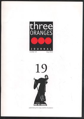Три апельсина № 19, май 2010. Издан фондом Сергея Прокофьева. 36 с. Мягкий переплет, 21 х 29,5 