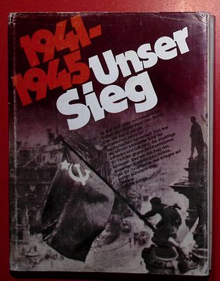 Unser Sieg 1941-1945. Schischkow, KonstantinНаша Победа 1941-1945 гг. Шишков Константин. М.: 