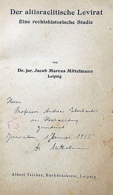 Jacob Marcus Mittelmann, Autograph in his Dissertation “Der altisraelitische Levirat. Eine 