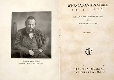 Nehemias Anton Nobel 1871-1922. Versuch einer Wuerdigung von Oskar Wolfsberg, illust., 1st ed. 