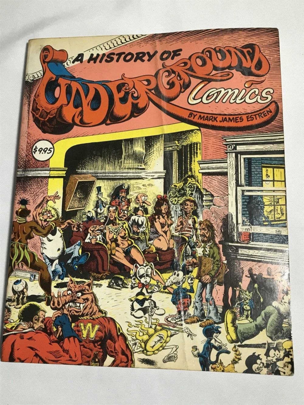 Lot 226: A History of Underground Comics By Mark James Estren First printing 1974