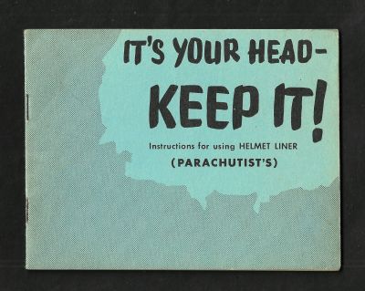 חוברת להסבר לשימוש ברצועות פנימיות של קסדה צבאית. ארה"ב, תקופת מלחמת ויאטנם. It's your head - 