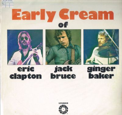 תקליט Eric Clapton / Jack Bruce / Ginger Baker – The Early Cream Of Eric Clapton, Jack Bruce & 