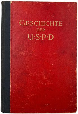 פוליטיקה עולמית - ההיסטוריה של USPD - הופעתה והתפתחותה של המפלגה הסוציאל-דמוקרטית העצמאית בגרמניה. 