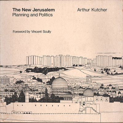 ירושלים - ספר: ירושלים החדשה - THE NEW JERUSALEM, מאת ארתור קצ'ר, 1973. שפה אנגלית