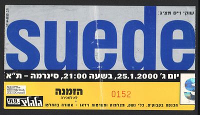 SUEDE - כרטיס שאדיי בהופעה, הסינרמה, 2000. כרטיס כניסה להופעתה של שאדיי SUEDE בישראל. ההופעה 
