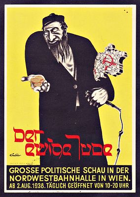 THE SHOAH The Eternal Jew (in German: Der Ewige Jude) was the name of an antisemitic degenerate 