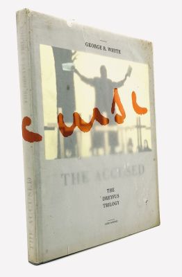 The Accused: The Dreyfus Trilogy - with the Author's Dedication. The Accused, The Dreyfus 