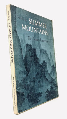 Wen Fong: Summer Mountains, The Timeless Landscape. The Metropolitan Museum of Art, New York 