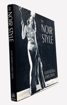 The Noir Style . by Alain Silver &amp; James Ursini. 
The Overlook Press, Woodstock New York 