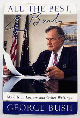 George Bush Sr. - Autobiography - Signed Copy. All the Best: My Life in Letters and Other 
