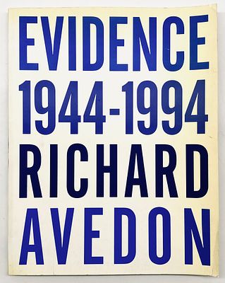 ריצ'רד אבדון - Evidence 1944-1994. Richard Avedon: Evidence 1944-1994. Essays by Jane Livingston 