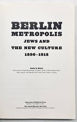 מטרופולין ברלין - יהודים והתרבות החדשה 1890-1918. Berlin Metropolis: Jews and the New Culture 