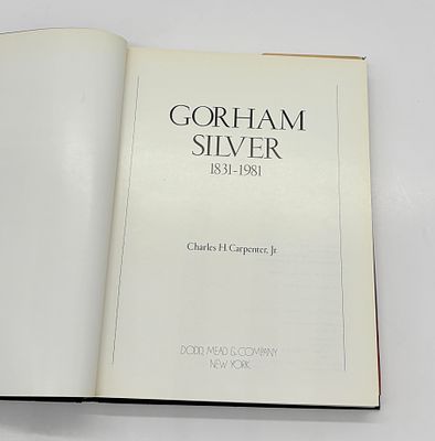 Gorham Silver 1831-1981. by Charles H. Carpenter Jr. 
New York: Dodd, Mead &amp; Company, 1982. 