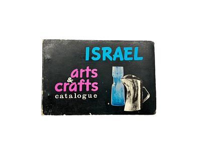 Israel Arts & Crafts Catalogue - Very Rare, 1960s. Israel Periodicals Tel Aviv for the Arts 
