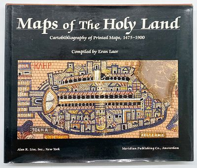 Maps of the Holy Land, Cartobibliography of Printed Maps 1475-1900. Compiled by Eran Laor. 