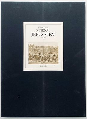 Nachum T. Gidal - Eternal Jerusalem 1840-1917 - Large Photo Folder. Munich and Lucerne: C. J. 