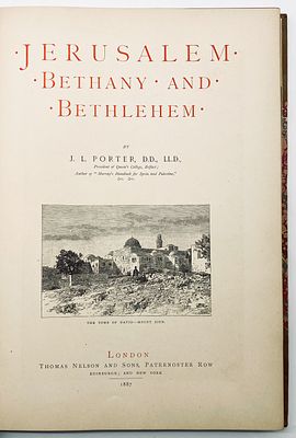 Jerusalem, Bethany, and Bethlehem - Beautiful Edition with Illustrations - London 1887. by J. L. 