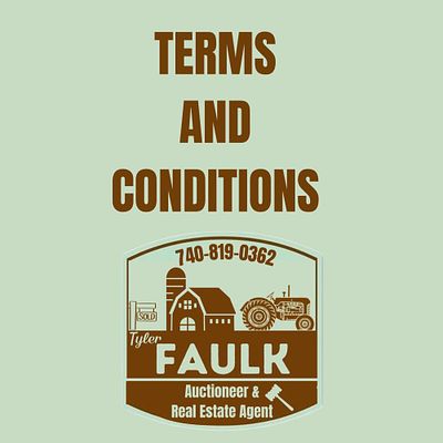 1 - TERMS AND CONDITIONS. Conditions of Sale: When bidding on any lot offered by Tyler Faulk
