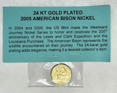 24 KT GOLD PLATED NICKEL. 2005 AMERICAN BISON NICKEL 24KT GOLD PLATED