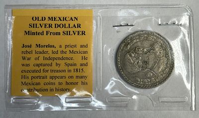 OLD MEXICAN SILVER DOLLAR. OLD MEXICAN SILIVER DOLLAR MINTED FROM SILVER