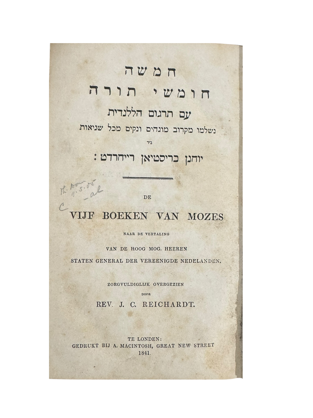 חומשים עם תרגום הולנדית: 
חומש ויקרא, חומש דברים. Pentateuch met Nederlandsche vertaling 