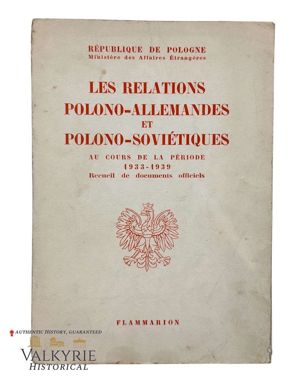 Lot 288: Polish Book in French "The Polish-German and Polish- Sovietic Relations Between 1933-1939"