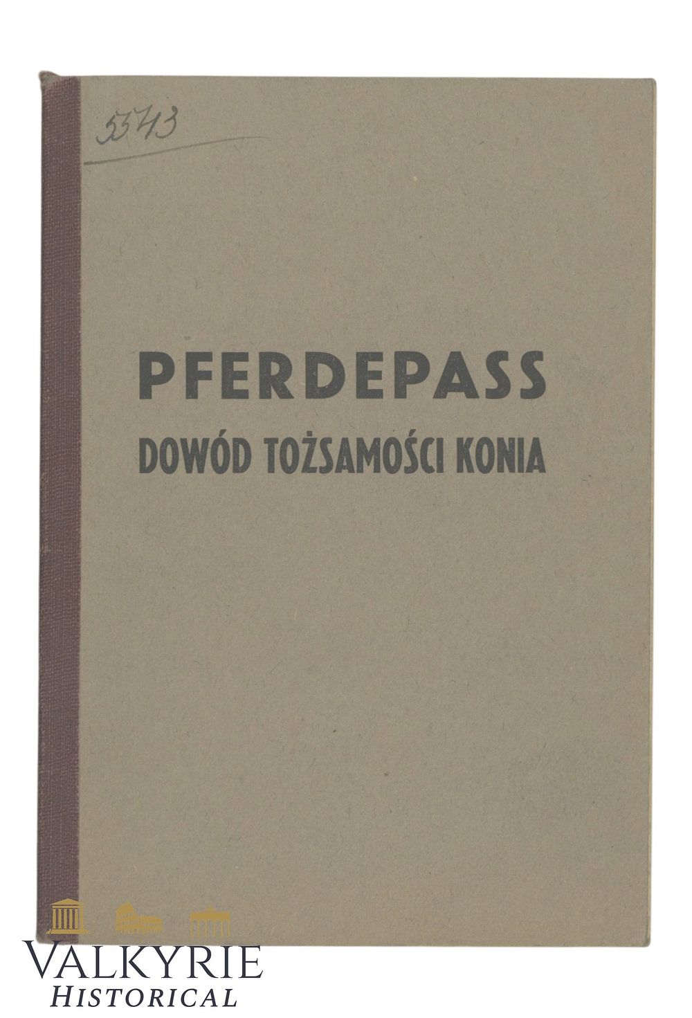 Lot 13: German Horse Passport For Owners in Occupied Poland - Horses' Ownership Certificate