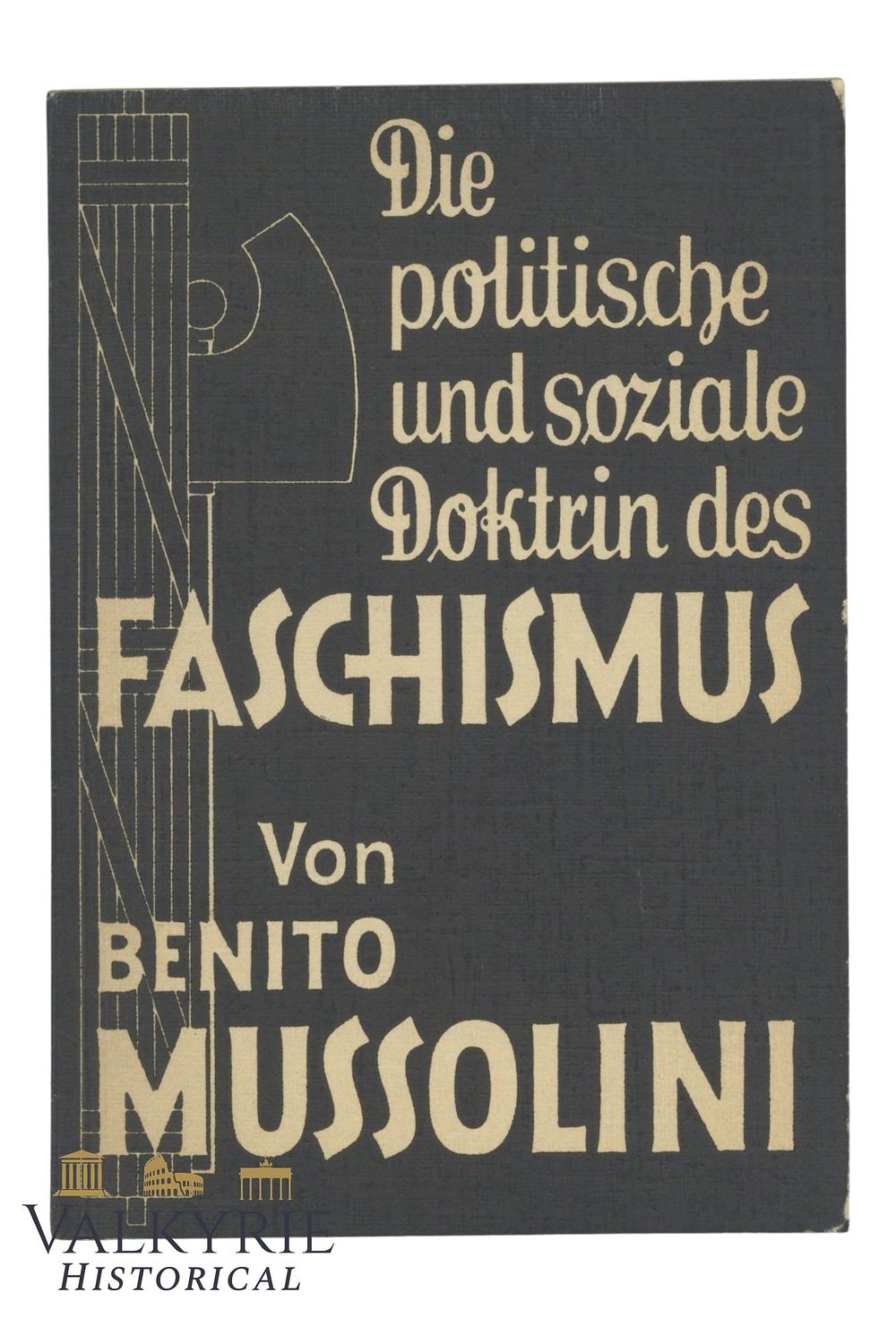 Lot 125: Benito Mussolini's Book in German  "The Political and Social Doctrine of Fascism"