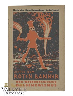 Austrian Nazi Anti-Bolshevist Booklet "Under The Red Banner. Austrian Bolshevism". Soft cover. 