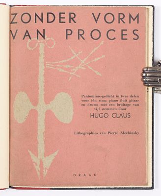 [ALECHINSKY] CLAUS, Hugo. Zonder vorm van proces. Een pantomine-gedicht in twee delen voor een 