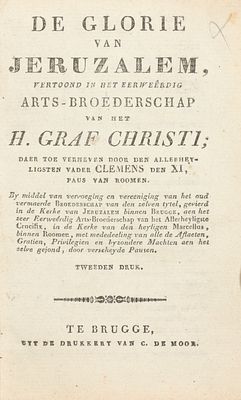 [BRUGSE DRUKKEN] - ADORNES. De glorie van Jeruzalem vertoont het eerweerdig arts-broederschap 