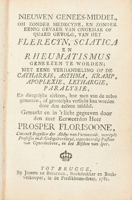 FLORISOONE, Prosper. Nieuwen genees-middel, om zonder medecyne, en zonder eenig gevaer van 