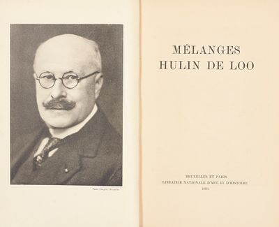 HULIN DE LOO. M&eacute;langes Hulin de Loo Bruxelles et Paris Librairie Nationale d'Art et d'Histoire 