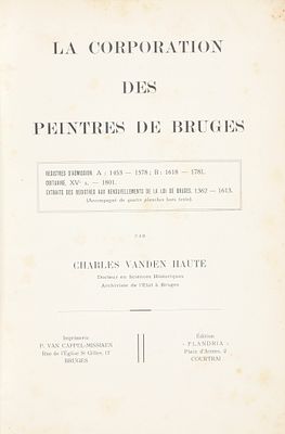 VANDEN HAUTE, Charles. La corporation des peintres de Bruges Bruges Van Cappel-Missiaen c. 1910 