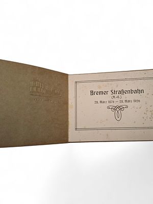 Jubil&auml;umsheft Bremer Strassenbahn 1876 - 1926. Orig. Jubil&auml;umsheft Bremer Strassenbahn 1876 - 