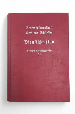Buch "Generalfeldmarschalls Graf von Schlieffen Dienstschriften Gro&szlig;e Generalstabsreisen Ost". Di 