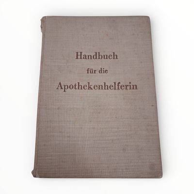 Antikes Handbuch f&uuml;r Apothekenhelferin 1941. Antikes Buch "Handbuch f&uuml;r Apothekenhelferin 