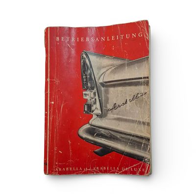 orig. Betriebsanleitung Borgward Arabella de Luxe . orig. Betriebsanleitung Handbuch Lloyd 