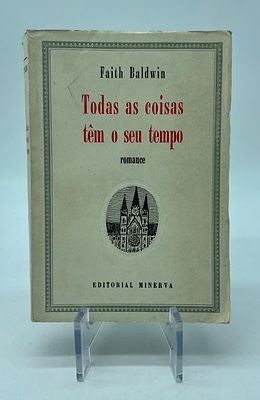 ‘Todas As Coisas T&ecirc;m O Seu Tempo’ (‘There Is A Season’) by Faith Baldwin. 1st edition of the 