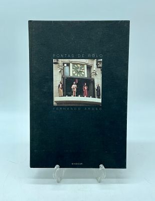 ‘Pontas de Rolo’ by Fernando Aroso. Hardback book with text and photograph by the author. 