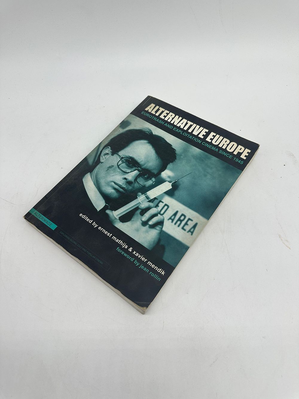 Book ‘Alternative Europe (Eurotrash and Exploitation Cinema since 1945)’ by Ernest Mathijs and 