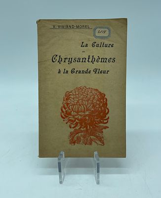 ‘La Culture des Chrysanthèmes à la grande fleur’ by V. Viviand-Morel. 3rd edition of the book 