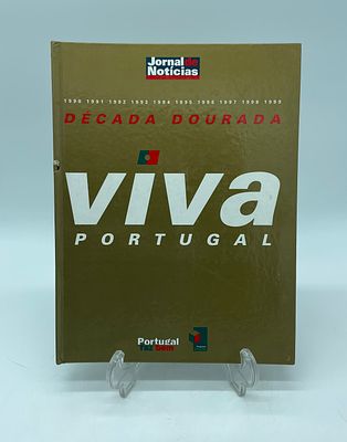 ‘Viva Portugal (Década Dourada)’. Hardback book published by Jornal de Notícias in 2000. 