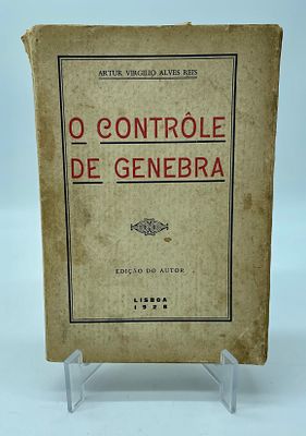 "O Contrôle de Genébra" by Artur Virgílio Alves Reis . Author's edition of the book ‘O Controle 