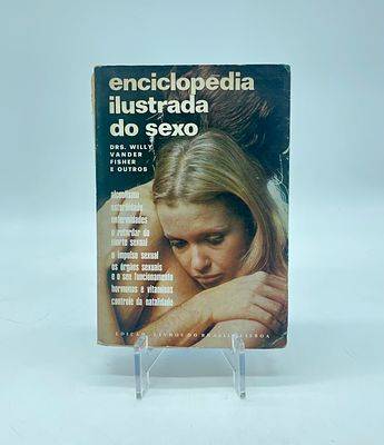 'Enciclopédia ilustrada do Sexo' (‘Illustrated Encyclopaedia of Sex’) by A. Willy, L. Vander 