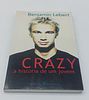Crazy The Story of a Young Man by Benjamin Lebert
. Translation by Jo&atilde;o Bouza da Costa, cover by Image - 2