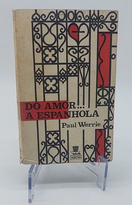 From Love to Spanish by Paul Werrie
. This work has the original title L`Amour &agrave; L&acute;espagnole e 